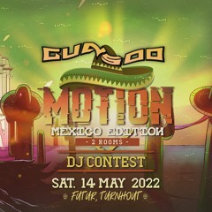 Motion - Mexico Edition *Gunsoo* Entry