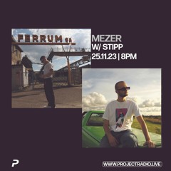 Mezer The Architect With STIPP - 25th November 2023