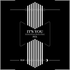 FCL - It's You (Reece Hodges Edit)