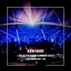 Ken Ishii Live at RE/FORM Summer 2022