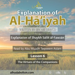 Al-Haiyah #6: The Virtues of the Companions