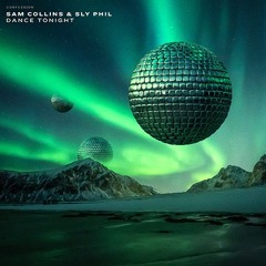 Sam Collins & Sly Phil - Dance Tonight