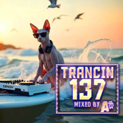 Trancin´ 137 (20.06.2025) 2 hours special - 3x World Premiere!