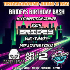 UNDERGROUND AUDIO X RSG COMP MIX - BRIDEY'S BIRTHDAY BASH
