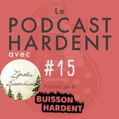 Podcast Hardent 15 - INVITÉ : Ignotus Dissendium, La Genèse