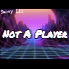 Not A Player