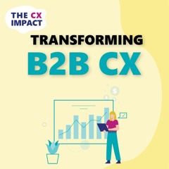 Judith van Heerwarden, Global Principal CX @HeidelbergCement: Transforming B2B CX | S01E13