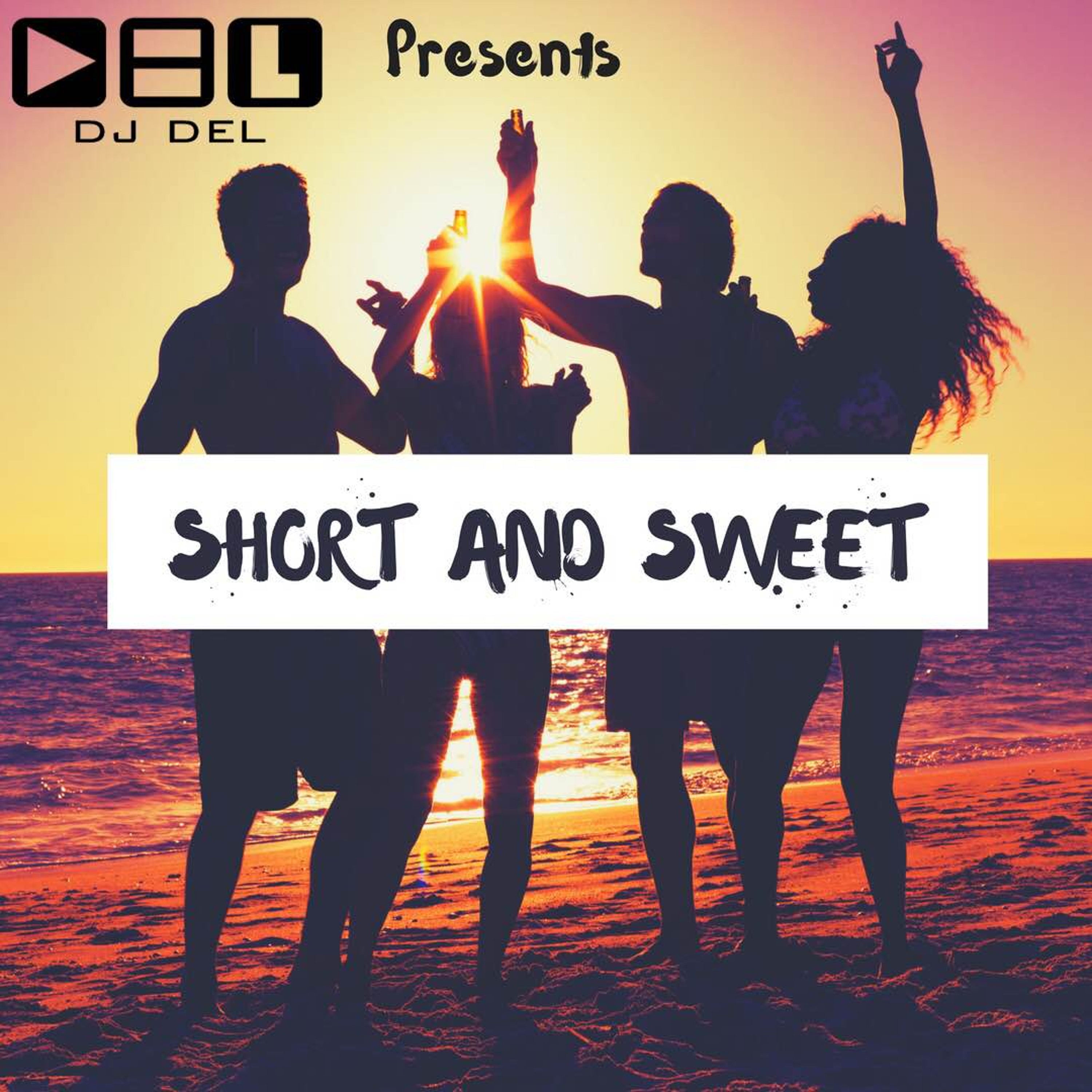 Short and Sweet mix