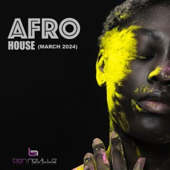 Afro House Mix (March 2024)