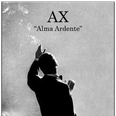 AX-Alma Ardente