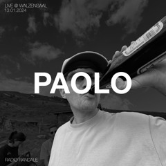 PAOLO - Radio Randale - Walzensaal - 13.01.24