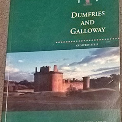 [VIEW] EPUB 📧 Dumfries and Galloway (Exploring Scotland's Heritage) by  Geoffrey Ste