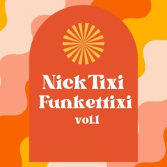 Nick Tixi - Funkettixi vol. 1