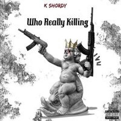 Who Really Killing