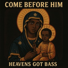 Come Before Him