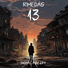 Rimedag - 13 [Signal Poetry LP] [2022] (Remaster-Reupload)