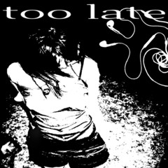 too late