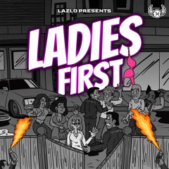 LAZLO - LADIES FIRST [MIXTAPE]