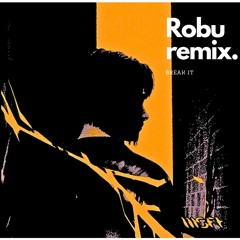 msft - Break It (Robu Remix ) ft Jammz
