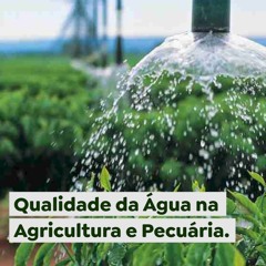 Qualidade da Água na Agricultura e Pecuária