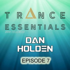 Trance Essentials - Episode 7