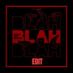 Armin van Buuren - Blah Blah Blah (Phyles Remix)