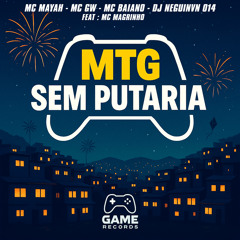 MTG Sem Putaria (feat. Mc Magrinho & Game Records)