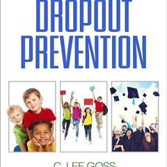 ⚡PDF❤ Dropout Prevention (The Guilford Practical Intervention in the Schools Series)