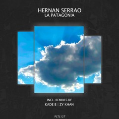 Hernan Serrao - La Patagonia (Kade B Remix)