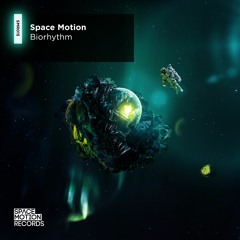 Space Motion - Biorhiyhm (Original Mix)