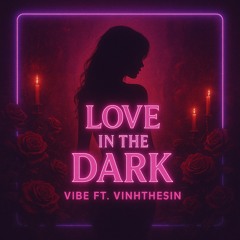 LOVE IN THE DARK