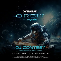 ALEX DESIRE x OVERHEAD ORBIT DJ CONTEST 2024