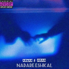 Nadare eshkal (feat. Arian)