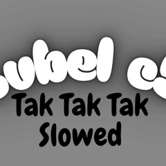 Lvbel C5-Tak Tak Tak (Slowed-Reverb)