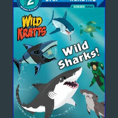 (<E.B.O.O.K.$) 📕 Wild Sharks! (Wild Kratts) (Step into Reading) download ebook PDF EPUB