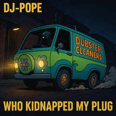 Who Kidnapped My Plug