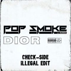 Pop Smoke - Dior (Check-Side Illegal Edit)