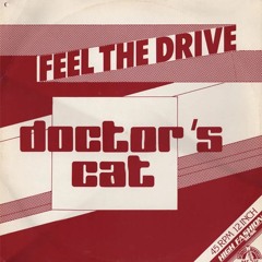 Doctors Cat- Feel The Drive (Orchid Edit)