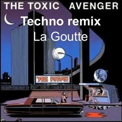 Bien Cordialement, The Toxic Avenger - Techno Remix - ANITA