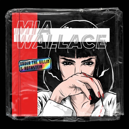 Vader & Rothstein - Mia Wallace (Prod. Jackpot)