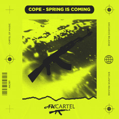 Cope - Spring is Coming (Original Mix) [AK CARTEL]