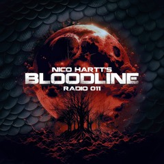 Nico Hartt - Bloodline Radio 011 (March 2024)