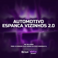Automotivo Espanca Vizinhos 2.0 (feat. DJ MENOR DA Z.O)