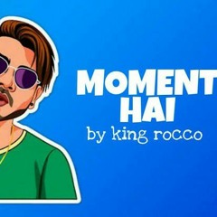 King Rocco - Moment Hai - 320kbps