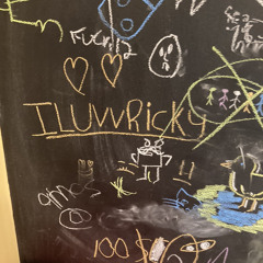 ILUVVRICKY- Wasting time