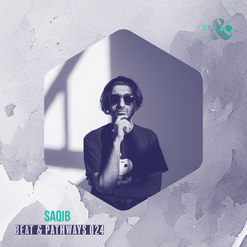 Saqib - Beat & Pathways 024
