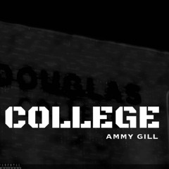 COLLEGE AMMY GILL .mp3