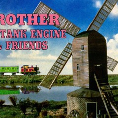 Brother Engine & Friends Extended Theme