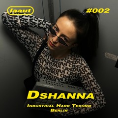 DSHANNA - laaut podcast #002 (hardware only)