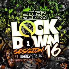 Lockdown Session Part 16 Feat ManLyk Redz GRIME SPECIAL - FREE DOWNLOAD
